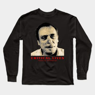 Critical Lives Bukowski Long Sleeve T-Shirt